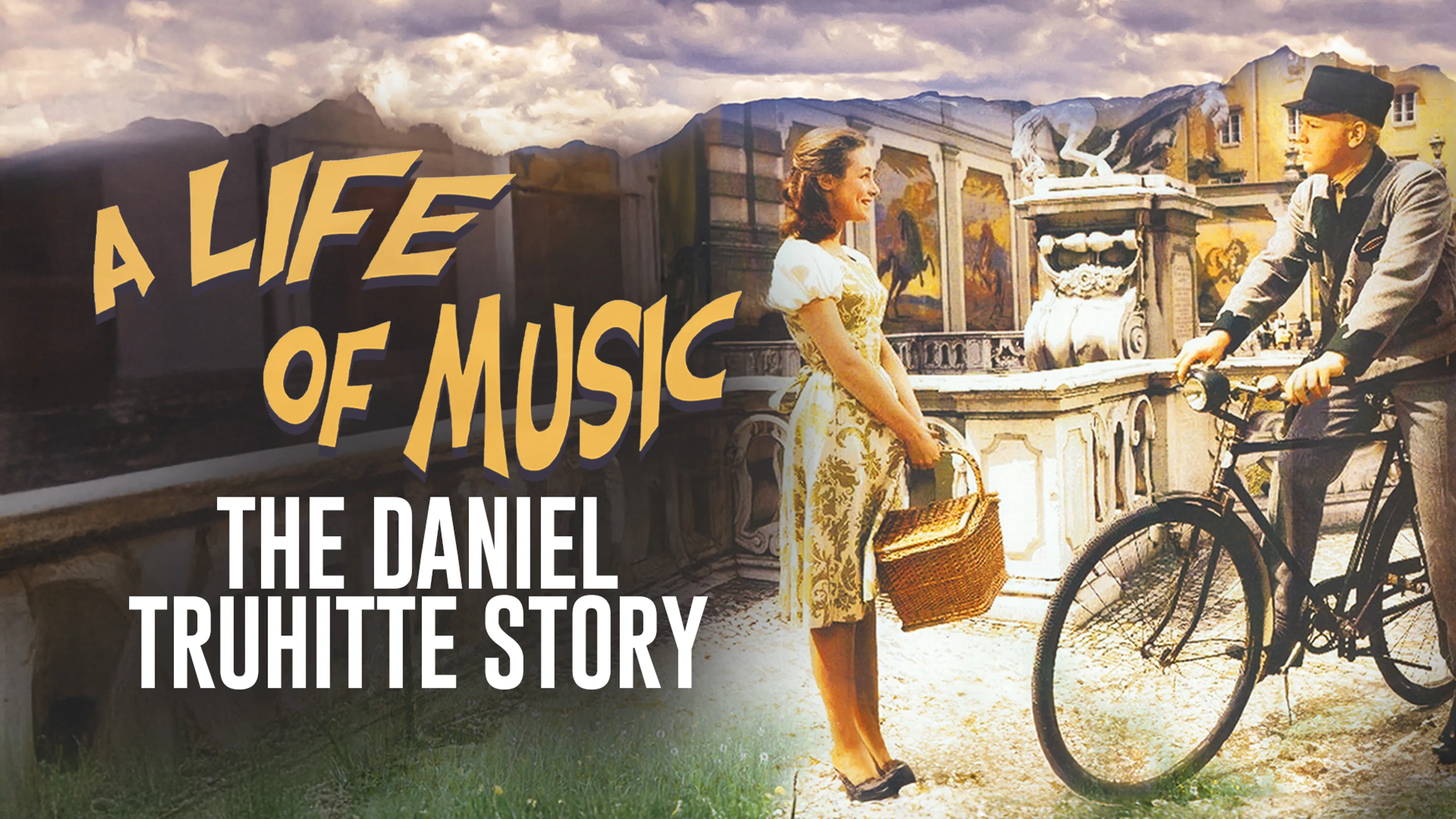 A Life of Music: The Daniel Truhitte Story poster